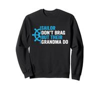 Sailor Don't Brag But Their Grandma Do Funny Proud Sailor Sweatshirt