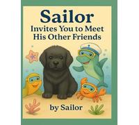 Sailor: invites You to Meet his Other Friends (Sailor , the Newfoundland pup)