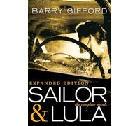Sailor & Lula Expanded Edition: The Complete Novels