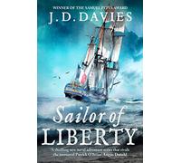 Sailor of Liberty: An epic Napoleonic naval adventure: 1 (The Philippe Kermorvant Thrillers): 'Rivals the immortal Patrick O'Brian' Angus Donald (The Philippe Kermorvant Thrillers, 1)