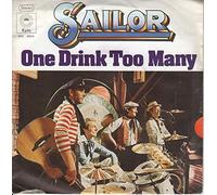 SAILOR - SAILOR 7"Single - One Drink Too Many/Melancholy (EX+)
