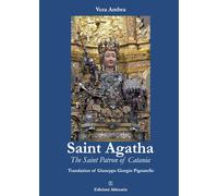 Saint Agatha: The Saint Patron of Catania
