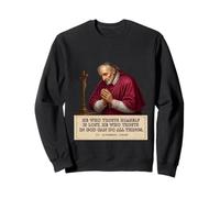 Saint Alphonsus Liguori Trust God Inspirational Quote Sweatshirt