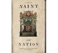 Saint and Nation: Santiago, Teresa of Avila, and Plural Identities in Early Modern Spain