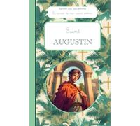 Saint Augustin: Raconte-moi mon prénom : Le carnet de mon saint Patron