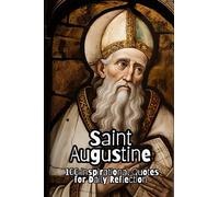Saint Augustine: 100 Inspirational Quotes for Daily Reflection
