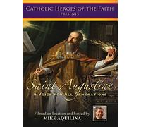 Saint Augustine: A Voice For All Generations