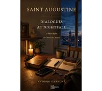 Saint Augustine: Dialogues at Nightfall: A Man Before the Truth He Avoids (Lives of Light - Saints and Christian Witnesses)