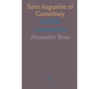 Saint Augustine of Canterbury: And His Companions