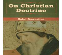 Saint Augustine On Christian Doctrine Paperback Book Saint Augustine Multicolor