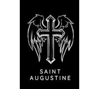 Saint Augustine Prayer Journal / Saint Augustine Prayer Notebook: Hardcover Saint Augustine Prayer Diary / Saint Augustine Prayer Logbook