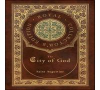 Saint Augustine The City of God (Royal Collector's Edition) (Case Laminate Saint Augustine Multicolor