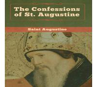 Saint Augustine The Confessions of St. Augustine Hardcover Book Saint Augustine Multicolor