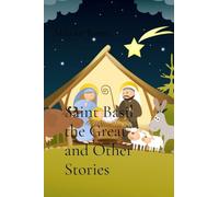 Saint Basil the Great and Other Stories