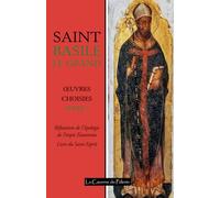 Saint Basile le Grand, œuvres choisies, tome 2