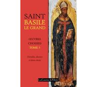 Saint Basile le Grand, œuvres choisies, tome 3