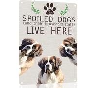 Saint-Bernard Metal Sign Spoiled Dog Lives Here Vintage Metal Tin Signs Novelty Dog Sign Coffee Bar Pub Farmhouse Country Home Decor for Dog Lover 8x12 Inch