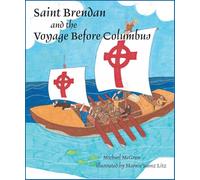 Saint Brendan and the Voyage before Columbus