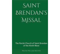 Saint Brendan's Missal: The Parish Church of Saint Brendan of the Ninth Wave