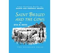 Saint Brigid and the Cows (Saints and Friendly Beasts)