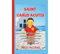 Saint Carlo Acutis: The Kid Who Loved Computers, Loved God, and Became the First Millennial Saint
