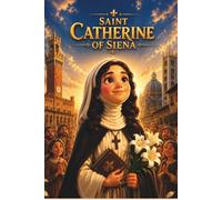 Saint Catherine of Siena (Little Lights of Faith)