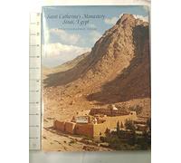 Saint Catherines Monastery, Sinai, Egypt - A Photographic Essay (Metropolitan Museum of Art Publications)