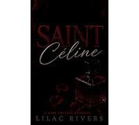 Saint Céline: A Dark College Romance (The Bellamont Sinners)