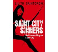 Saint City Sinners: The Dante Valentine Novels: Book Four