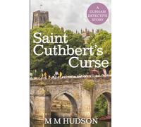 Saint Cuthbert's Curse: A Penfold Mystery (The Penfold Mysteries)