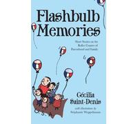 Saint-Denis - Flashbulb Memories Short Stories on the Roller Coaster - P555z