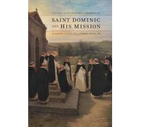 Saint Dominic and His Mission