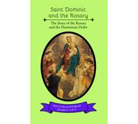 Saint Dominic and the Rosary: The Story of the Rosary and the Dominican Order (Mary Fabyan Windeatt Readers)