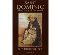 Saint Dominic: The Grace of the Word