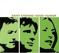 Saint Etienne – Good Humor – Deluxe 2CD (2017)