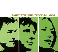 Saint Etienne - Good Humor
