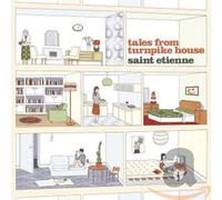Saint Etienne - Tales From Turnpike House