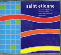 Saint Etienne - You're in a Bad Way by Saint Etienne