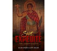 Saint Expedite: The Sinner's Saint