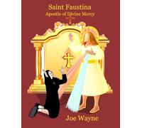 Saint Faustina: Apostle of Devine Mercy