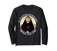 Saint Faustina Kowalska Pray For Us, Catholic Christian Gift Long Sleeve T-Shirt