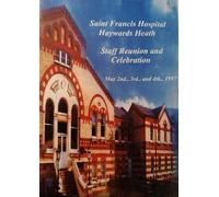 Saint Francis Hospital Staff Reunion and Celebration May 1997