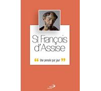 SAINT FRANCOIS D'ASSISE: Une pensée par jour