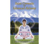 Saint Germain on Advanced Alchemy