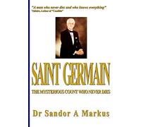 Saint Germain: The mysterious Count who never dies