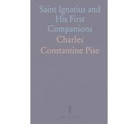 Saint Ignatius and His First Companions