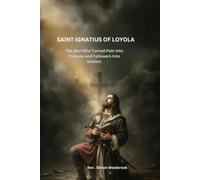 SAINT IGNATIUS OF LOYOLA