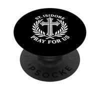 Saint Isidore Pray For Us Catholic Faith Devotional PopSockets Adhesive PopGrip