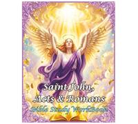 Saint John, Acts & Romans Bible Study WorkBook: 4 Books in 1 (United Christians Bible WorkBooks By Khandie Valentine)