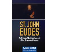 Saint John Eudes: An Artisan of Christian Renewal of the Seventeenth Century